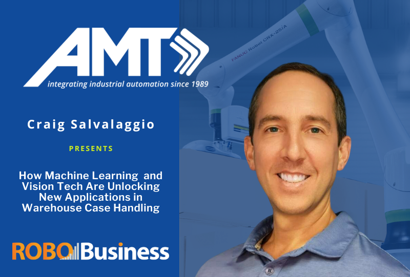 AMT Craig Salvalaggio presents at robobusiness 2023 "How Machine Learning and Vision Tech Are Unlocking New Applications in Warehouse Case Handling"